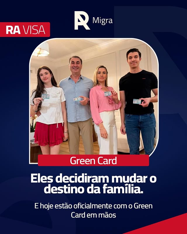 Green Card aprovado para a família inteira. Estabilidade, segurança e futuro nos EUA.